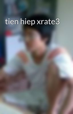 tien hiep xrate3