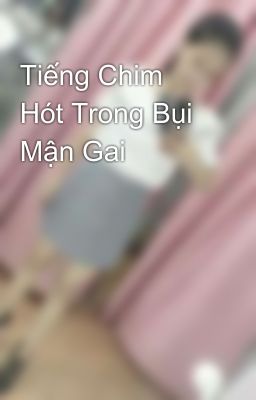 Tiếng Chim Hót Trong Bụi Mận Gai