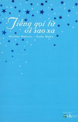 Tiếng Gọi Từ Vì Sao Xa ( Shinkai Makoto- Ooba Waku)