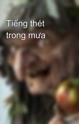 Tiếng thét trong mưa