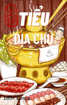 Tiểu Địa Chủ - Huyết Huyết (tiếp theo từ chương 36)