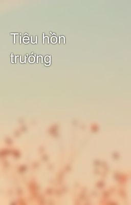 Tiêu hồn trướng