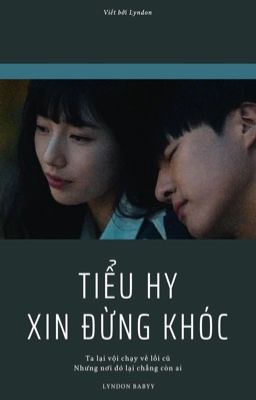 Tiểu Hy Xin Đừng Khóc 