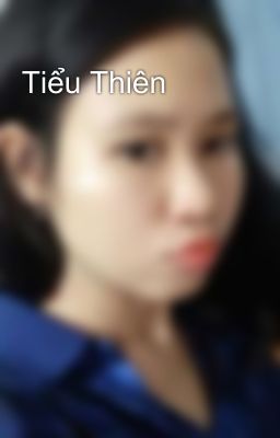 Tiểu Thiên 