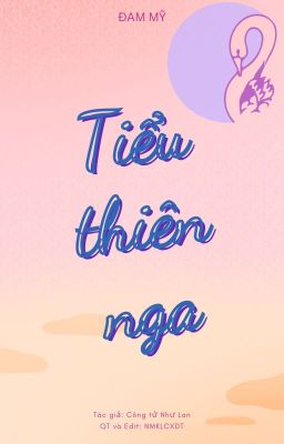 TIỂU THIÊN NGA [ĐAM MỸ]