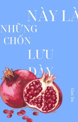 [Tiểu thuyết lịch sử] Này là những chốn lưu đày