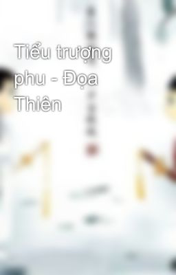 Tiểu trượng phu - Đọa Thiên