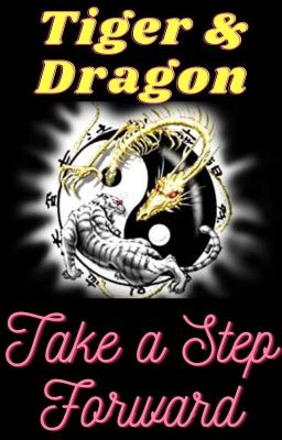 Tiger & Dragon: Take a Step Forward