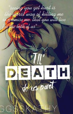 'Til Death do us part(Ongoing) 