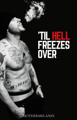 'Till Hell Freezes Over (BWWM)