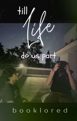 Till Life Do Us Part