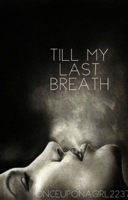 Till My Last Breath