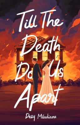 Till The Death Do Us Apart [COMPLETE]