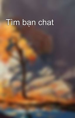 Tìm bạn chat