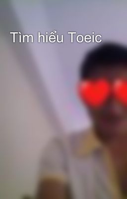 Tìm hiểu Toeic