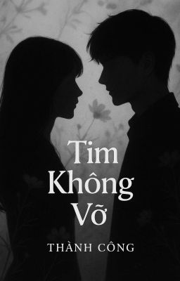 Tim Không Vỡ