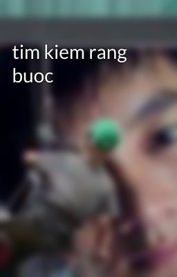 tim kiem rang buoc