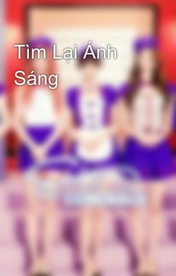 Tìm Lại Ánh Sáng