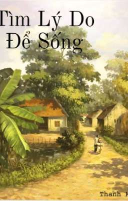 Tìm Lý Do Để Sống