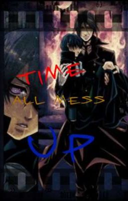 Time all mess up (Black Butler Fanfic And Carmen Sendgo Cross Over)