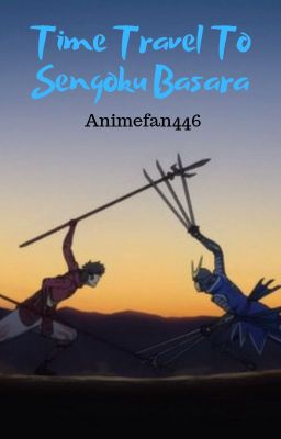 Time Travel To Sengoku Basara