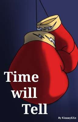 Time Will Tell (a PunchOut!! One Shot)