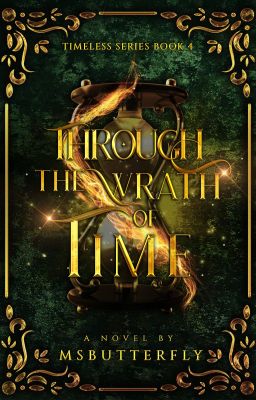 Timeless Series #4: Through The Wrath Of Time