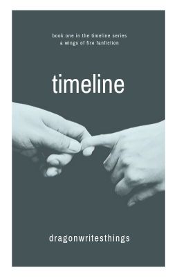 Timeline: a Wings of Fire fanfiction (COMPLETED)