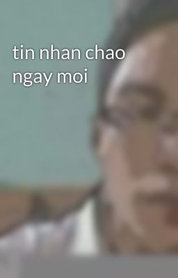 tin nhan chao ngay moi