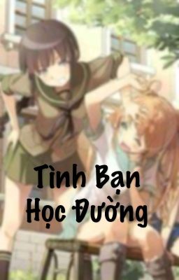 TÌNH BẠN HỌC ĐƯỜNG