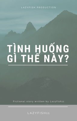 Tình huống gì thế này?