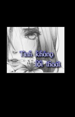 Tình không lối thoát ( Yêu Chồng Người Ta) 