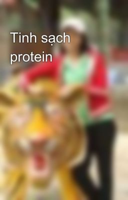 Tinh sạch protein