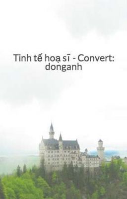 Tinh tế hoạ sĩ - Convert: donganh