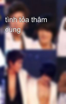 tình tỏa thâm cung