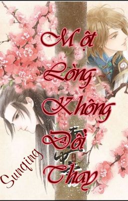 |Tình Trai - Oneshot| Một Lòng Không Đổi Thay