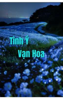 Tình Ý Vạn Hoa