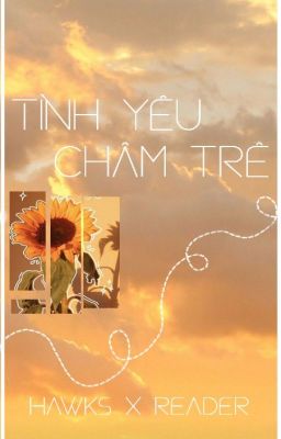 Tình yêu chậm trễ