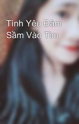 Tình Yêu Đâm Sầm Vào Tim 