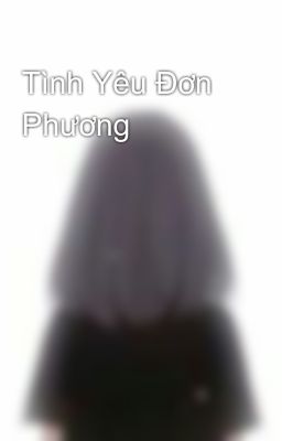 Tình Yêu Đơn Phương