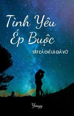 Tình Yêu Ép Buộc 