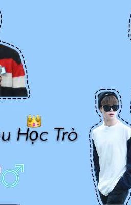 Tình Yêu Học Trò [ Tập1 ]