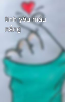 tình yêu màu nắng 