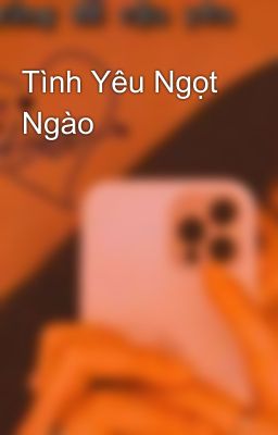 Tình Yêu Ngọt Ngào