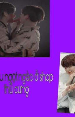 Tình yêu ngọt ngào ở shop thú cưng