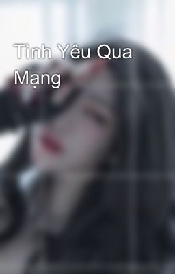 Tình Yêu Qua Mạng