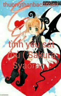 tình yêu sát thủ ( Sakura Syaoran )