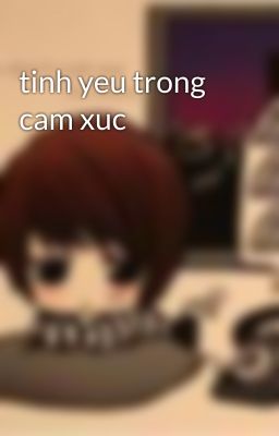 tinh yeu trong cam xuc