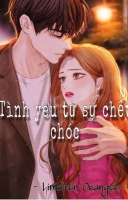 Tình yêu từ sự chết chóc