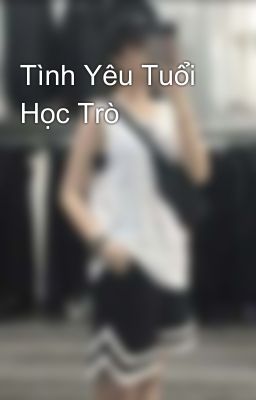 Tình Yêu Tuổi Học Trò 